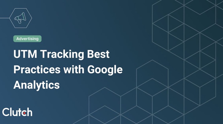 5 UTM Tracking Best Practices with Google Analytics