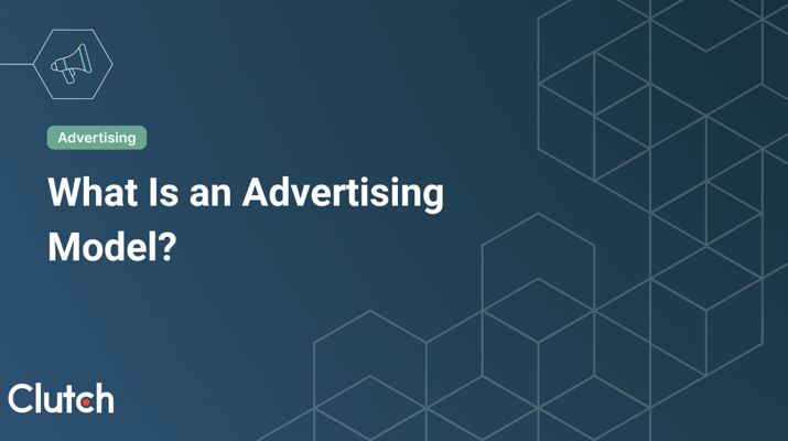 What Is an Advertising Model?