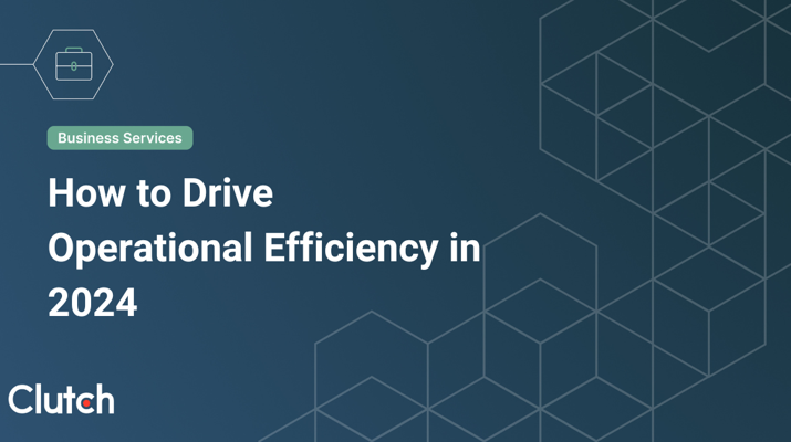 How to Drive Operational Efficiency in 2024 