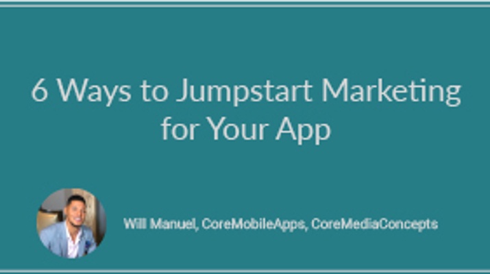 6 Ways to Jumpstart Marketing for Your App