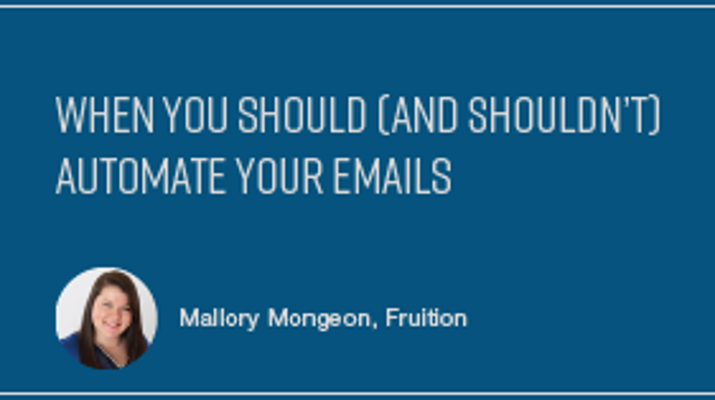 When You Should (and Shouldn’t) Automate Your Email Campaigns