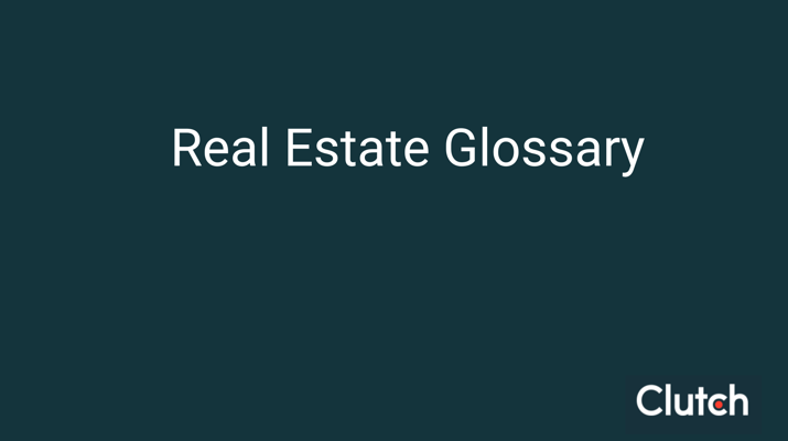 A Complete Real Estate Glossary
