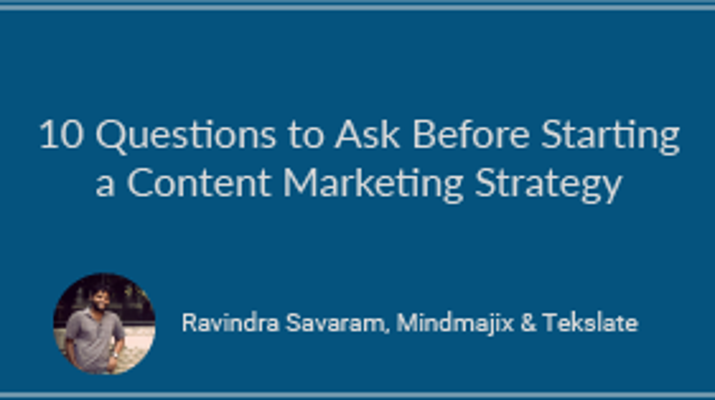 10 Questions to Ask Before You Start a Content Marketing Strategy