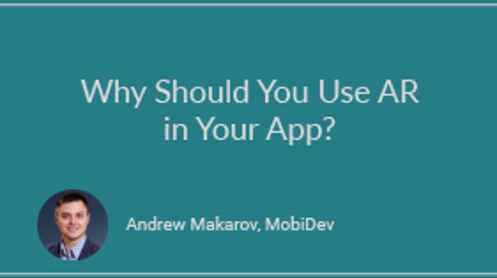 Why You Should Use Augmented Reality in Your App