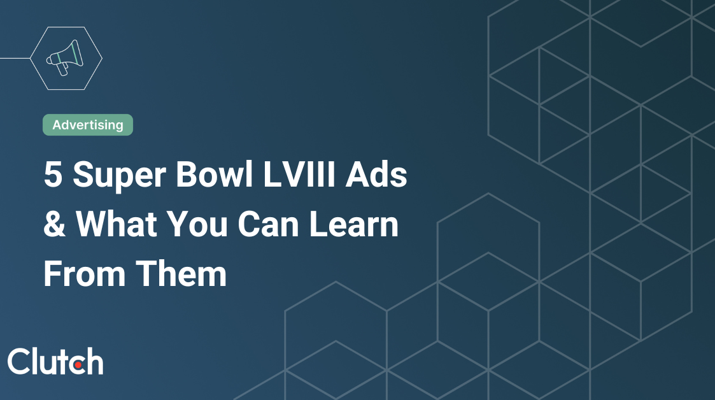 5 Super Bowl LVIII Ads & What You Can Learn From Them