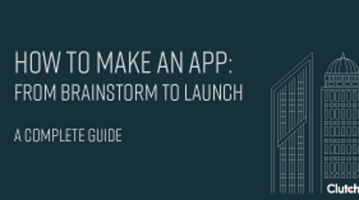 How to Make an App: From Brainstorm to Launch
