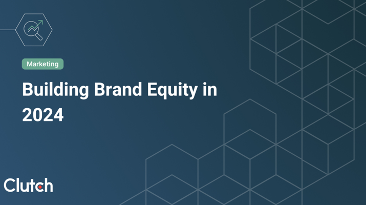 Building Brand Equity in 2024