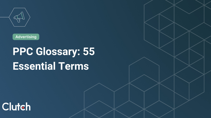 PPC Glossary: 55 Essential Terms