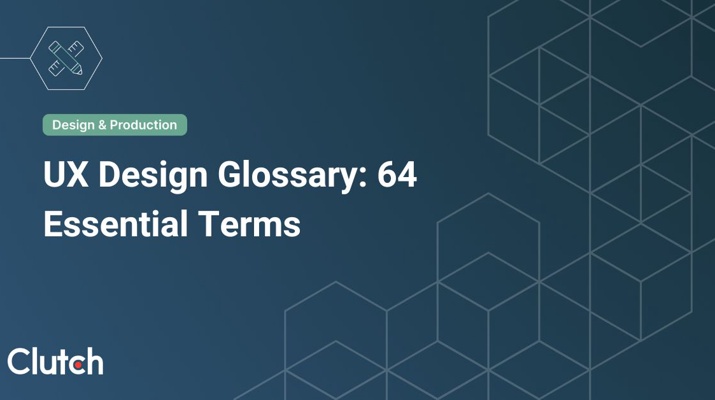 UX Design Glossary: 64 Essential Terms