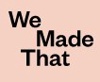 We Made That Logo