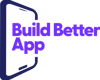 Build BetterApp | Chicago’s Top Mobile App Development Company Logo