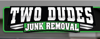 Two Dudes Junk Removal Logo