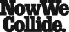 Now We Collide Logo