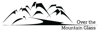 Over The Mountain Glass Logo