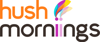 Hush Morniings Logo