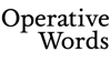 Operative Words Logo