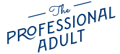 The Professional AdultThe Professional Adult Logo