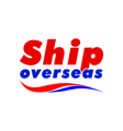 Ship Overseas | Construction Equipment Hauling Logo