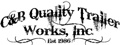 C&B Quality Trailer Works, Inc. Logo