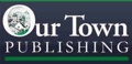 Our Town Publishing Logo