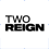 Two Reign Logo