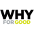 Why For Good Logo