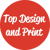 Top Design and Print Logo