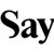Say - Brand strategy & Expression Logo