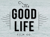 The Good Life Film Company Logo