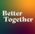 Better Together Logo