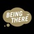 Being There Logo