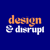 Design and Disrupt Logo