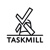 Taskmill