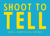 Shoot to Tell Logo