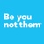 Be you not them® Logo
