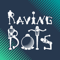 raving-bots