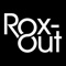 rox-out