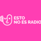 esto-no-es-radio