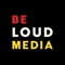 be-loud-media