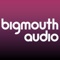 bigmouth-audio