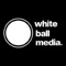 white-ball-media