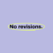 no-revisions