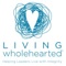 living-wholehearted