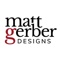 matt-gerber-designs