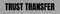 trust-transfer