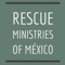 rescue-ministries-mexico
