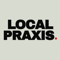 local-praxis