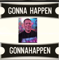 gonnahappen