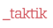 taktik