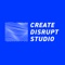 create-disrupt-studio